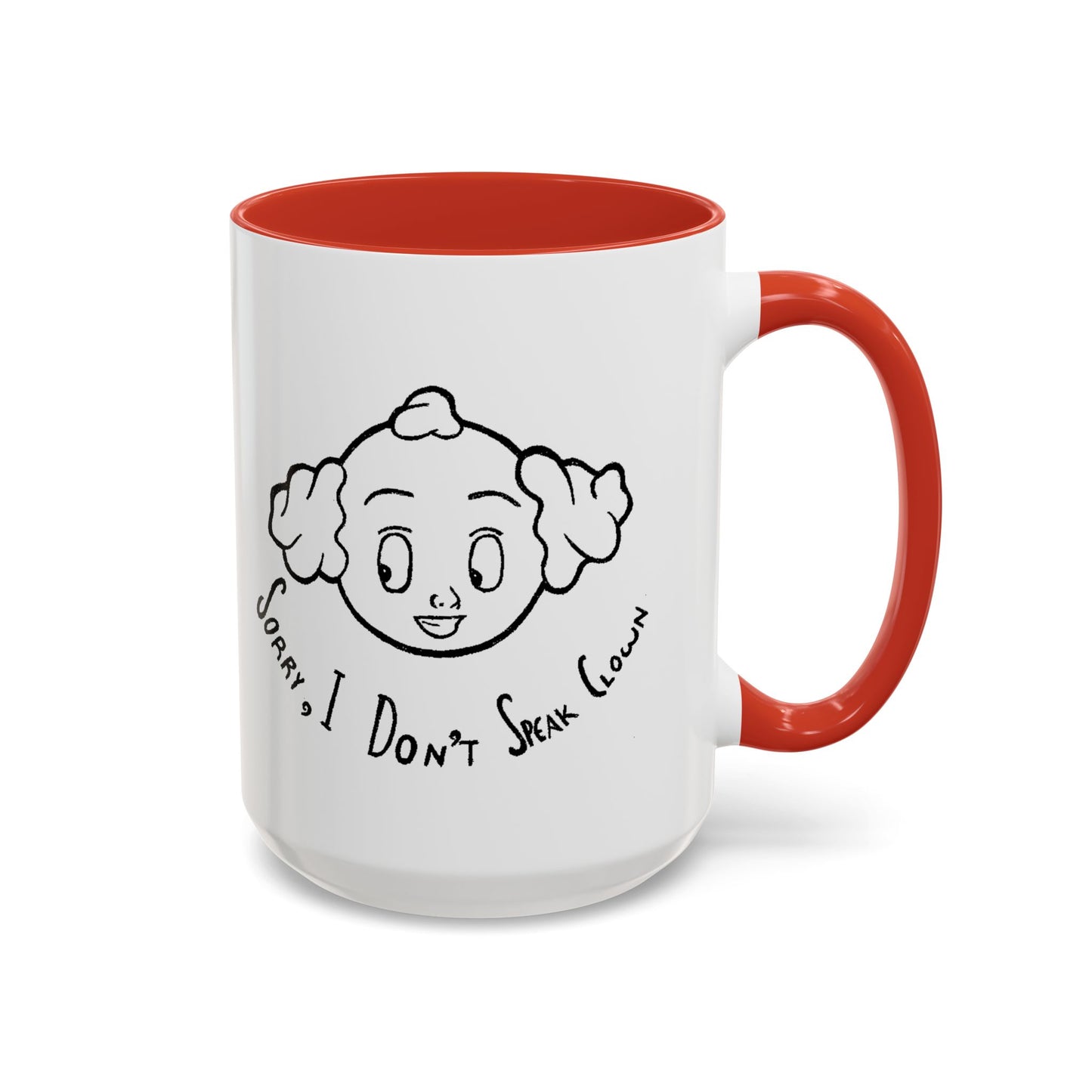 "Sorry, I Don't Speak Clown." Mug with Accent Colors