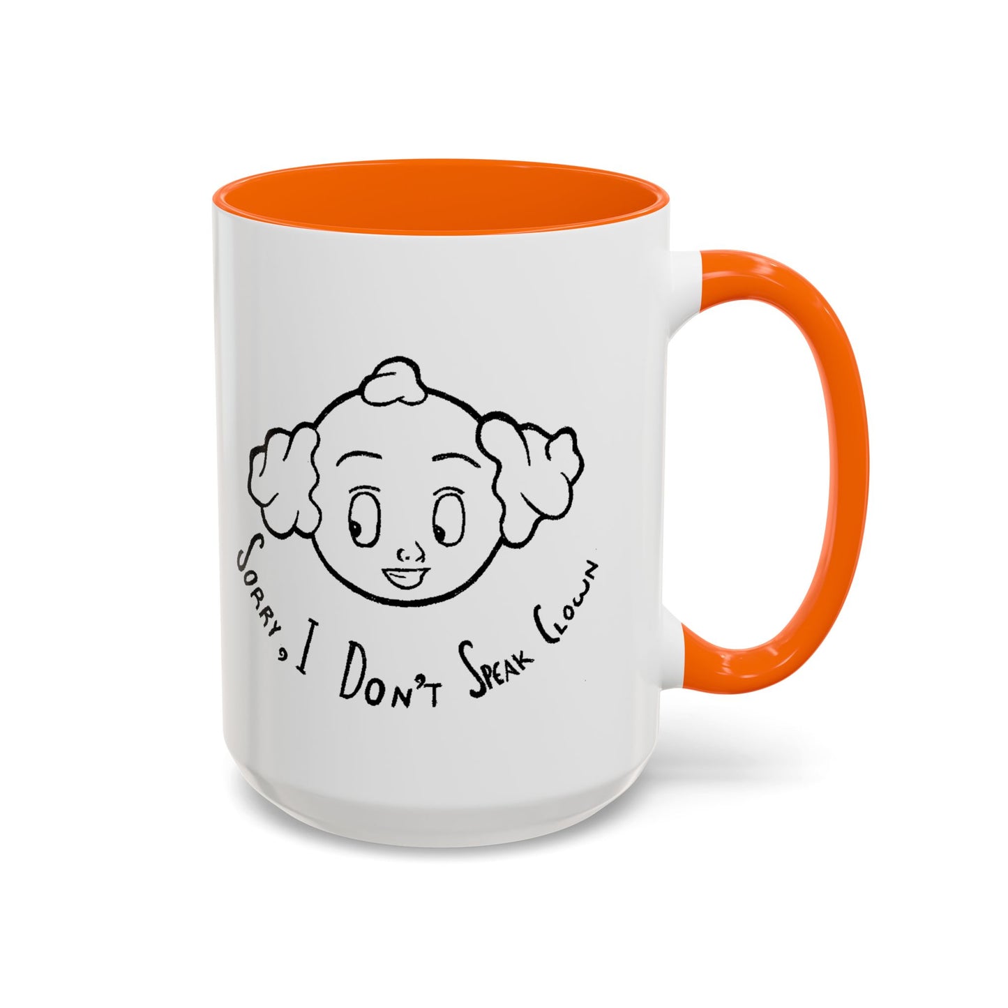 "Sorry, I Don't Speak Clown." Mug with Accent Colors