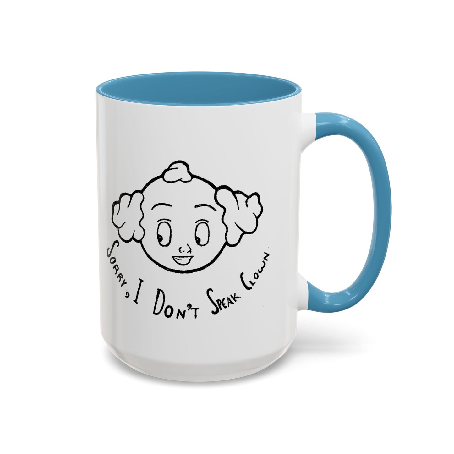 "Sorry, I Don't Speak Clown." Mug with Accent Colors