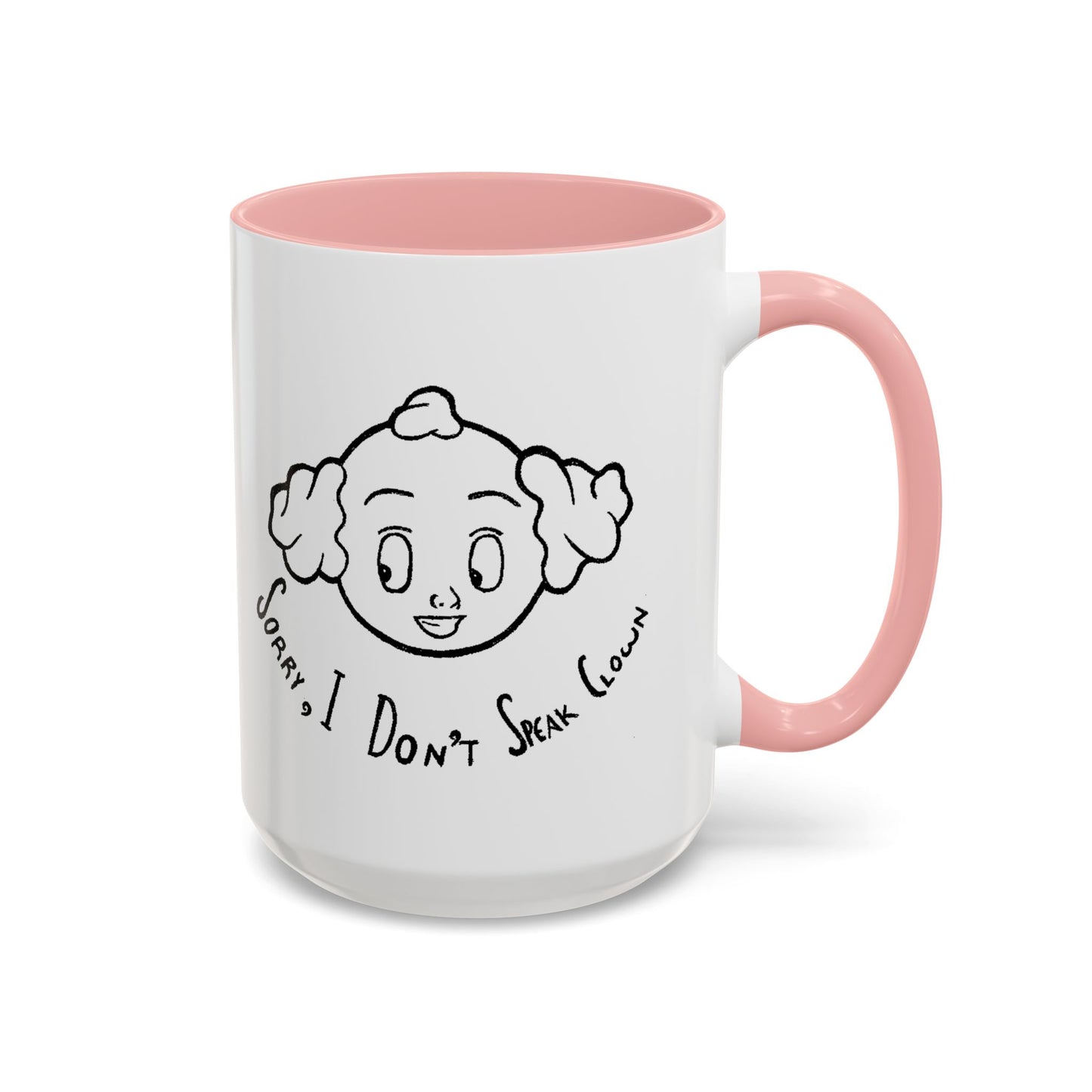 "Sorry, I Don't Speak Clown." Mug with Accent Colors