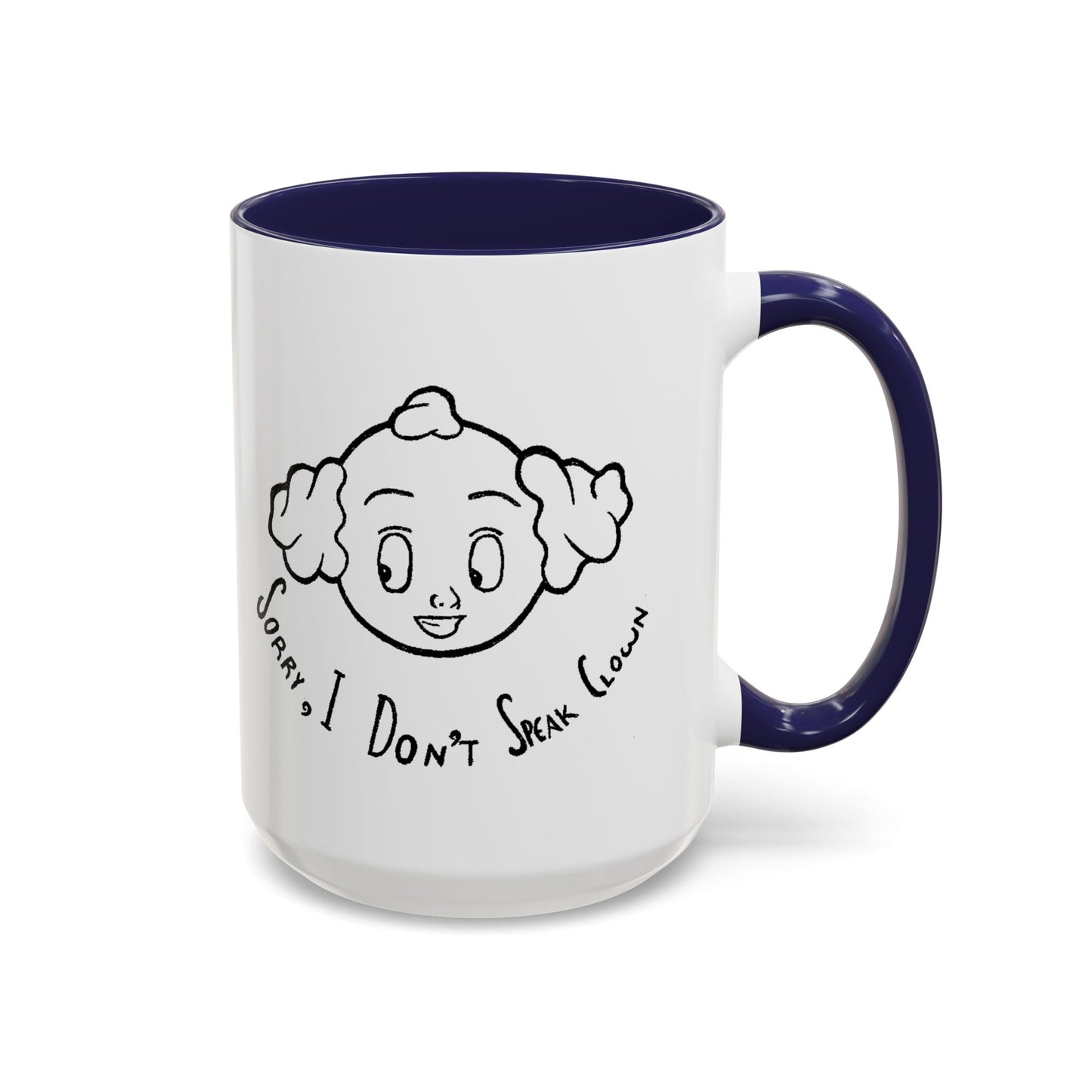 "Sorry, I Don't Speak Clown." Mug with Accent Colors